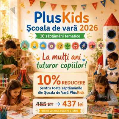 De 1 Iunie am oferit 10% reducere la Școala de Vară 2026 — fotografie 1